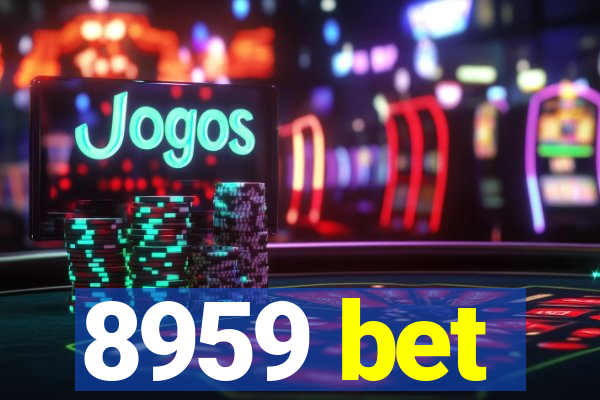 8959 bet